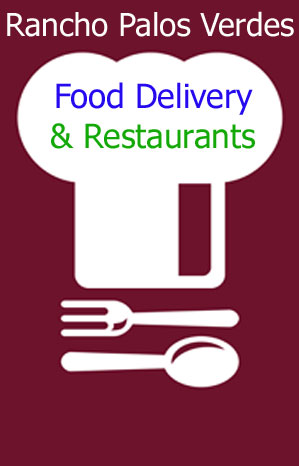 find food delivery places in Rancho Palos Verdes, California