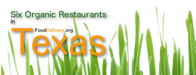 6 Texan Restaurants Offering Organic Food!